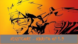 「Nightcore Mix」Naruto OP 1-9