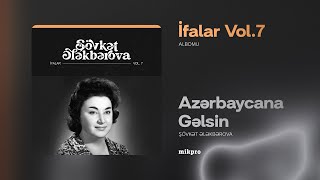 Şövkət Ələkbərova — Azərbaycana Gəlsin (Rəsmi Audio)