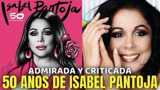 50 AÑOS DE ISABEL PANTOJA: ADMIRADA Y DETESTADA POR LA PRENSA