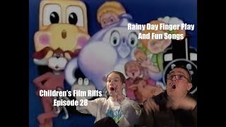 Children's Film Riffs Episode 28: Rainy Day Finger Play And Fun Songs