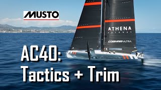 AC40: Tactics and Trim with Musto