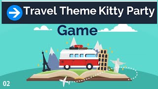 Travel Theme Kitty Party Game | Holiday Theme Kitty Party Game