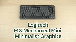 Розпаковка Logitech MX Mechanical Mini Minimalist Graphite