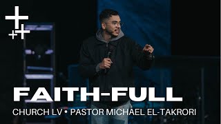 Faith-Full | Michael El-Takrori