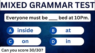 English grammar test | how good is your English? | can you score 30/30? |