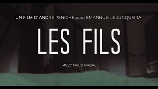 Emannuelle Junqueira - LES FILS trailer (Music by Halo Maud)