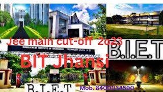 BIET Jhansi College Review 2023 🔥 | BIET Jhansi cutoff Jee mains | UPTU Counselling 2023 | AKTU