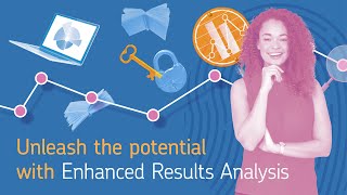 Unleash the potential with Enhanced Results Analysis (ERA)