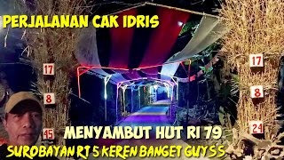 GEMERLAP LAMPU DAN KAIN TERBENTANG 100 METER RT 5 SUROBAYAN MENYAMBUT HUT RI 79 PERJALANAN CAK IDRIS