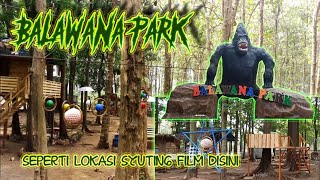 Banyak monster di BALAWANA PARK, sebuah wana wisata baru| wisata favorit | WISATA TEGAL