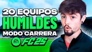 20 EQUIPOS HUMILDES para "Road to Glory" en MODO CARRERA FC 25! ✅