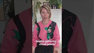 29th October 3 pm to 8pm BST Sewlive gathering - virtual sewing social