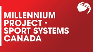 Millennium Project - Sport Systems Canada