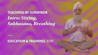 KRI | Education & Trainings 2019 |  GuruPrem | Intro: Sitting, Sukhasana and Breathing