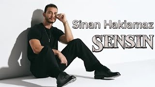 Sinan Haklamaz - Sensin (Klip)