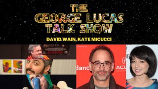 The George Lucas Talk Show - Episode XXI with David Wain and Kate Micucci