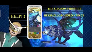 [FGO] Grail Front: The Shadow Front III - The Great Treasure Offensive [Hessian Lobo Solo + No CE]