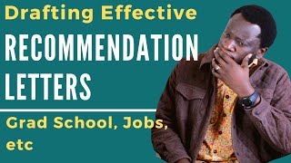 How to Write Effective Recommendation letters | Draft for Your Referee | Grad School, College, Jobs