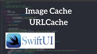 SwiftUI Image Cache | URLCache Swift