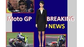 Moto GP VALENCIA Turmoil - URGENT MEETING CALLED - 2015 ROSSI MARQUEZ CRASH