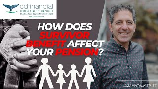 Warning – Will Survivor Benefit Reduce My Pension? - DzamaTalk Ep. 57