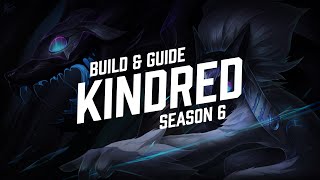 Kindred Guide Season 6 (League of Legends)