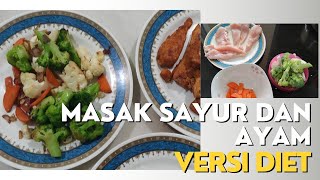 Masak sayur dan ayam versi diet