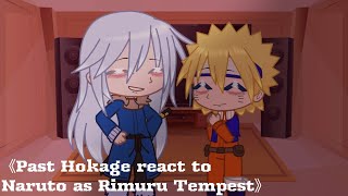 《Past Hokage reacts to Naruto as Rimuru Tempest》