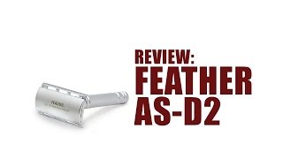 Feather All Stainless AS-D2 Safety Razor - Review