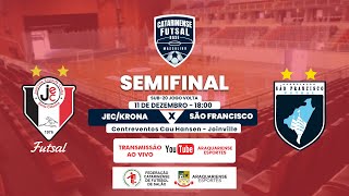 JEC/KRONA X SÃO FRANCISCO  - SEMIFINAL - CATARINENSE DE FUTSAL SUB 20 - 2023