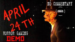 April 24th | Demo | Longplay Walkthrough Gameplay No Commentary