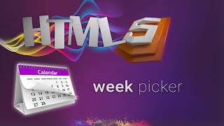 HTML for beginners 54: week input type | WEEK PICKER