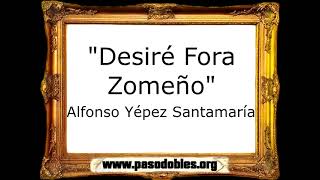 Desiré Fora Zomeño - Alfonso Yépez Santamaría [Pasodoble]