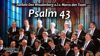 Psalm 43 | Jubilate Deo Woudenberg o.l.v. Marco den Toom