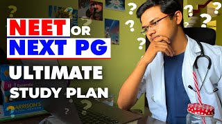 NEET PG VS NEXT PG | MBBS | My Study Plan