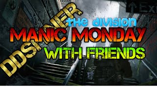 The Division Manic Monday HVT & Dark Zone Farming