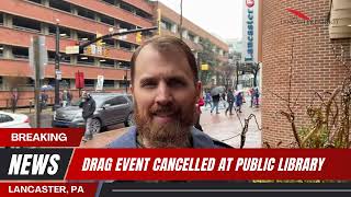 Drag Event at Lancaster Library Cancelled