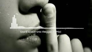 Paris Simo & Gabrielle Ross - Silent {Electronic Reggae Remix 2018}