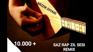 Saz Rap Zil Sesi (Remix) 2020