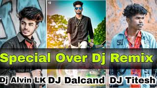 Lilko Lilko Guya Lilko Old Nagpuri Jabrjast Dj Song DJ Dalcand DJ Alvin Lk DJ Titesh