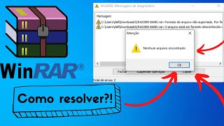 Como resolver o erro “ARQUIVO NÃO ENCONTRADO” no Winrar.  (Atualizado)