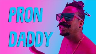 Pron Daddy - The Best Planet On Earth