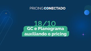 GC e Planograma auxiliando o Pricing - Pricing Conectado