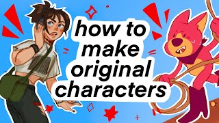 How to make original characters!