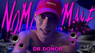 DR.DONOR - NO MONEY MAKE (OFFICIAL VIDEO)