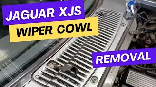 Jaguar XJS Wiper cowl removal