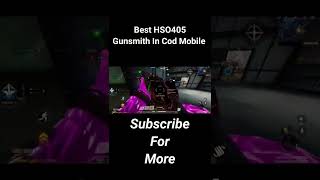 Best HSO405 Gunsmith In Cod Mobile Season 5 | For Mp And Br