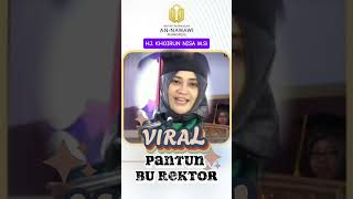 VIRAL PANTUN BU REKTOR HJ. KHOIRUN NISA, M.Si @CHANNELBERPANTUN