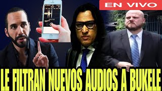 LE MANDAN NUEVOS AUDIOS Y PRUEBAS A NAYIB BUKELE DE OTROS FUNCIONARIOS DE SU GABINETE