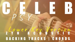 CELEB (Lower Key Ver.) - PSY | Acoustic Karaoke | Chords